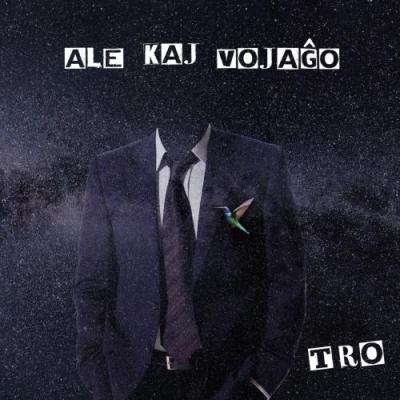 Tro -  Ale kaj Vojaĝo