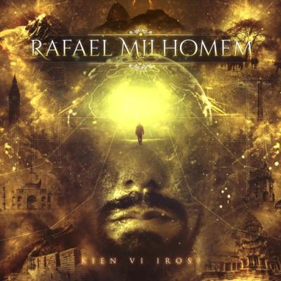 Kien vi iros ?  -  Rafael Milhomem