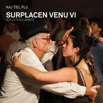 Surplacen venu vi